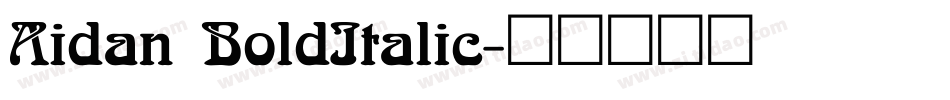 Aidan BoldItalic字体转换